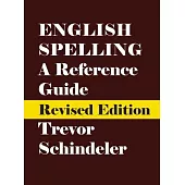 English Spelling: A Reference Guide
