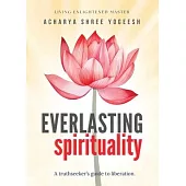 Everlasting Spirituality