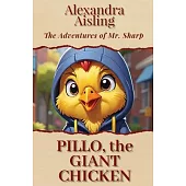 Pillo, the Giant Chicken