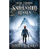 Bixby Timmons and the Snowenwood Rennen