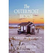 The Outermost House: a Year of Life on the Great Beach of Cape Cod (Warbler Classics Annotated Edition)