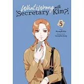 What’s Wrong with Secretary Kim?, Vol. 5