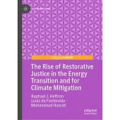 The Rise of Restorative Justice in the Energy Transition and for Climate Mitigation