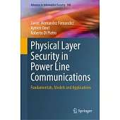 Physical Layer Security in Power Line Communications: Fundamentals, Models and Applications