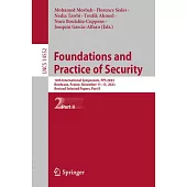 Foundations and Practice of Security: 16th International Symposium, Fps 2023, Bordeaux, France, December 11-13, 2023, Revised Selected Papers, Part II