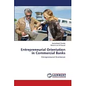 Entrepreneurial Orientation in Commercial Banks