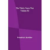 The Thirty Years War - Volume 02