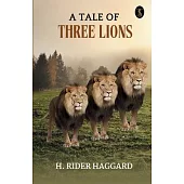 A Tale Of Three Lions