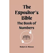 The Expositor’s Bible The Book Of Numbers