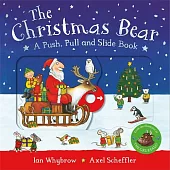 硬頁機關書The Christmas Bear: A Push, Pull and Slide Book