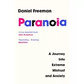 Paranoia: A Journey Into Extreme Mistrust and Anxiety