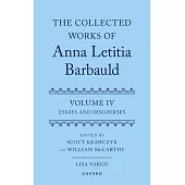 The Collected Works of Anna Letitia Barbauld: Volume 4: Essays and Discourses