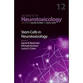 Stem Cells in Neurotoxicology: Volume 12