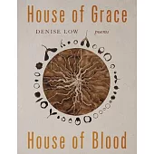 House of Grace, House of Blood: Poems Volume 96