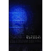 My Name Is Satoshi