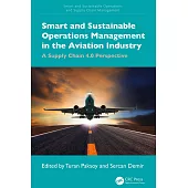 Smart and Sustainable Operations Management in the Aviation Industry: A Supply Chain 4.0 Perspective