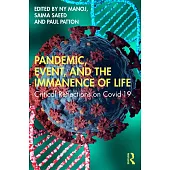 Pandemic, Event, and the Immanence of Life: Critical Reflections on Covid 19