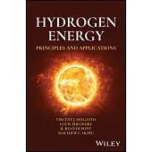 Hydrogen Energy: Principles and Applications