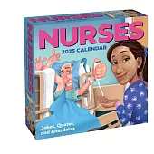 Nurses 2025 Day-To-Day Calendar: Jokes, Quotes, and Anecdotes