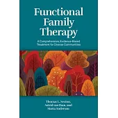 Functional Family Therapy: A Comprehensive, Evidence-Based Treatment for Diverse Communities