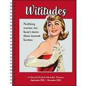 Wititudes 16-Month 2024-2025 Weekly/Monthly Planner Calendar: Nothing Warms My Heart More Than Instant Karma