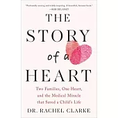 Story of a Heart: Two Families, One Heart, and a Medical Miracle