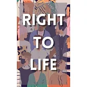 Right to Life: A Human Rights Anthology