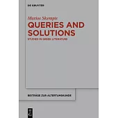 Queries and Solutions: Studies in Greek Literature