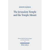 The Jerusalem Temple and the Temple Mount: Collected Essays