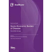 Socio-Economic Burden of Disease: The COVID-19 Case