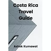 Costa Rica Travel Guide