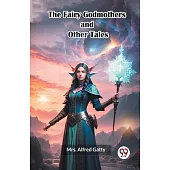 The Fairy Godmothers and Other Tales