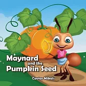 Maynard and the Pumpkin Seed