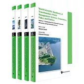World Scientific Handbook of Transboundary Water Management: Science, Economics, Policy and Politics (in 4 Volumes)