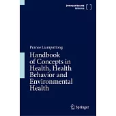 Handbook of Concepts in Health, Health Behavior and Environmental Health