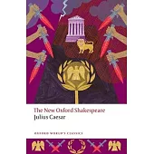 Julius Caesar: The New Oxford Shakespeare