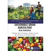 Sustainable Urban Agriculture: New Frontiers