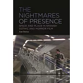 The Spaces and Places of Fear: The Role of Setting in Horror and Gothic Film and Television in Spain
