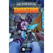 Game Design Deep Dive: Shooters