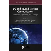 5g and Beyond Wireless Communications: Fundamentals, Applications, and Challenges