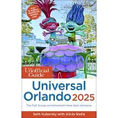 The Unofficial Guide to Universal Orlando 2025