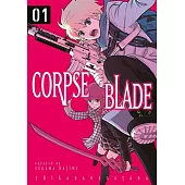 Corpse Blade Vol. 1