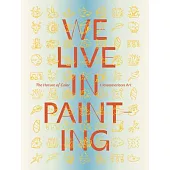 We Live in Painting: The Nature of Color in Mesoamerican Art