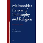 Maimonides Review of Philosophy and Religion Volume 3, 2024