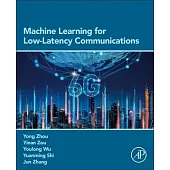 Machine Learning for Low-Latency Communications