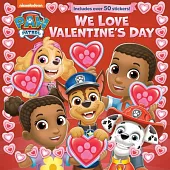 We Love Valentine’s Day (Paw Patrol)