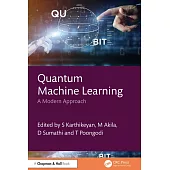 Quantum Machine Learning: A Modern Approach