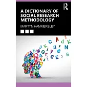 A Dictionary of Social Research Methodology