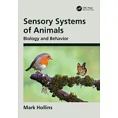 Sensory Systems of Animals: Biology and Behavior