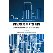 Metaverse and Tourism: Rethinking Implications on Virtual Reality